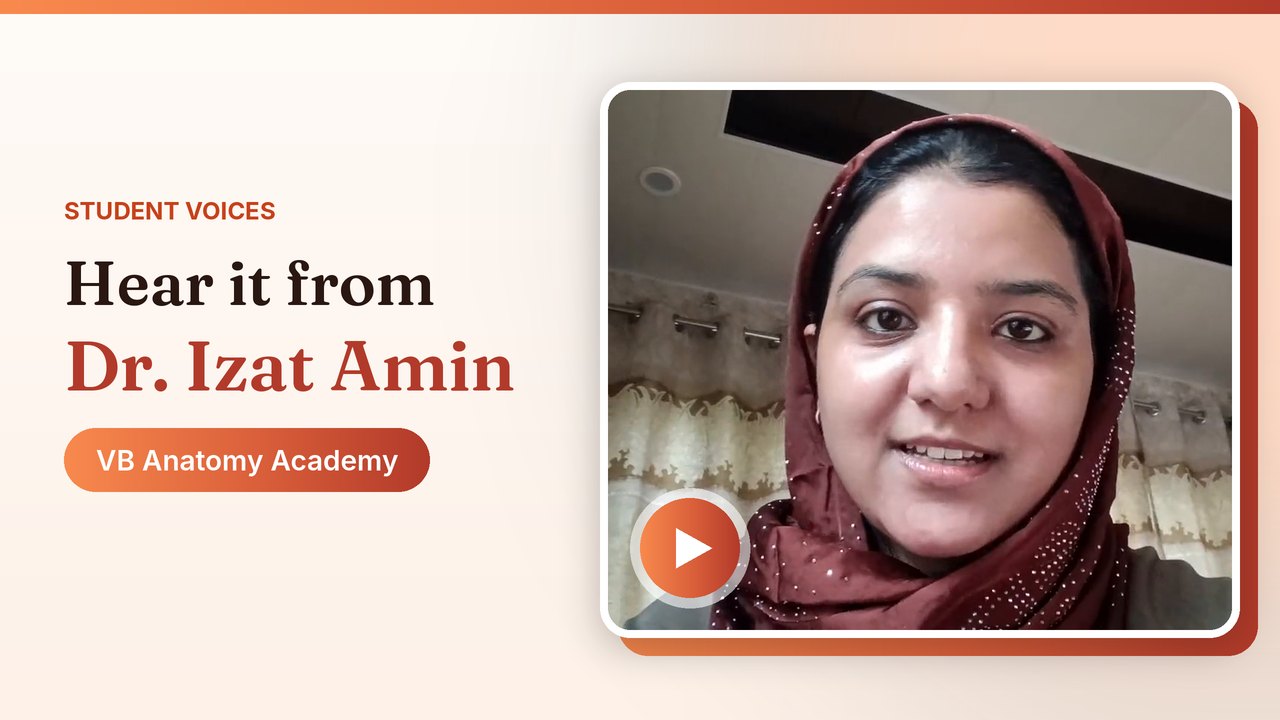 Hear it from Dr. Izat Amin, VB Anatomy Academy student